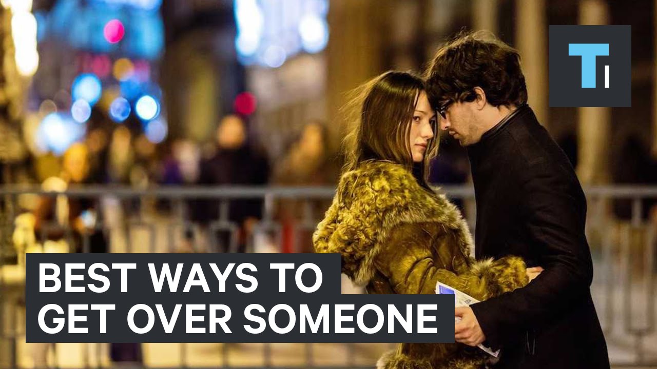 The best ways to get over someone