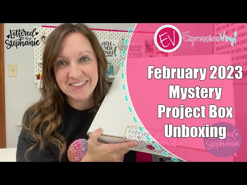 February 2023 Mystery Project Box Unboxing - Expressions Vinyl and Lettered by Stephanie