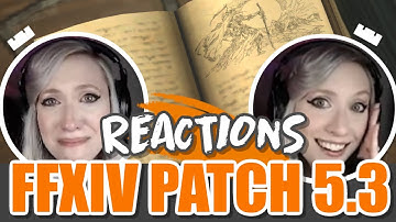 FFXIV Patch 5.3 REACTIONS | Short & sweet version | MSQ tore out my heart but I