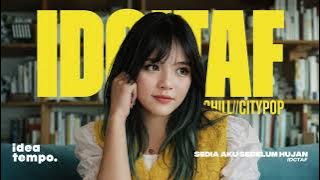 IDGITAF | Sedia Aku Sebelum Hujan (Cover) - Chill Citypop Version by Ideatempo