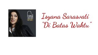 DI BATAS WAKTU - ISYANA SARASVATI karaoke download ( tanpa vokal ) cover