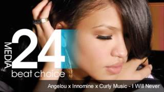 angelou x innomine x curly music i will never