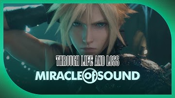 FINAL FANTASY 7 SONG - Through Life And Loss by Miracle Of Sound ft. Sharm