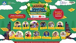 Parade Dongeng Nusantara Untuk Sahabat Karakter