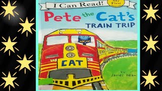 PETE THE CATS TRAIN TRIP BY James Dean