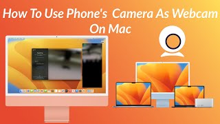 How To Use Phone's  Camera As Webcam On Mac | Android | iOS screenshot 5