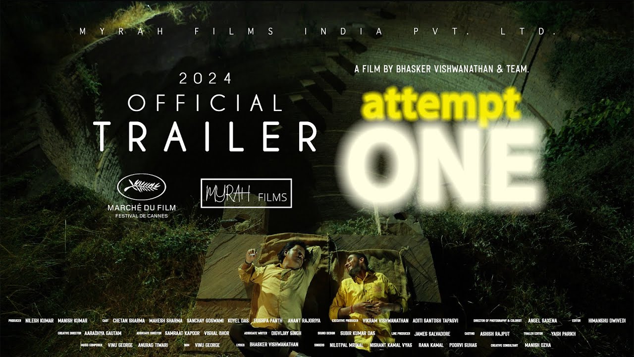 Attempt One | Official Trailer | Hindi Motion Picture | Festival De Cannes | 2024 | New Release