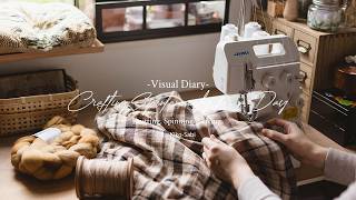Visual Diary 116 | Crafting Spontaneously for a Day | Knitting Spinning Sewing