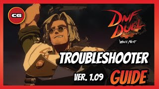 Dnf Duel Ver.1.09 Troubleshooter Guide - Patch Overview & New Combo Guide