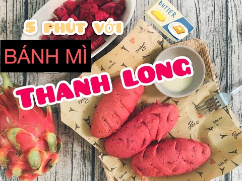 Video #8 Cách làm BÁNH MÌ THANH LONG tại nhà, Giúp bà con... - youtube