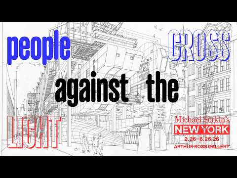 Columbia GSAPP: Coalition 5 - The Michael Sorkin Symposium - Panel 2
