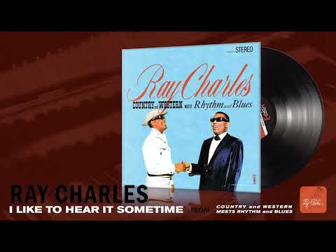 Ray Charles - I Like To Hear It Sometime (Official Visualizer)