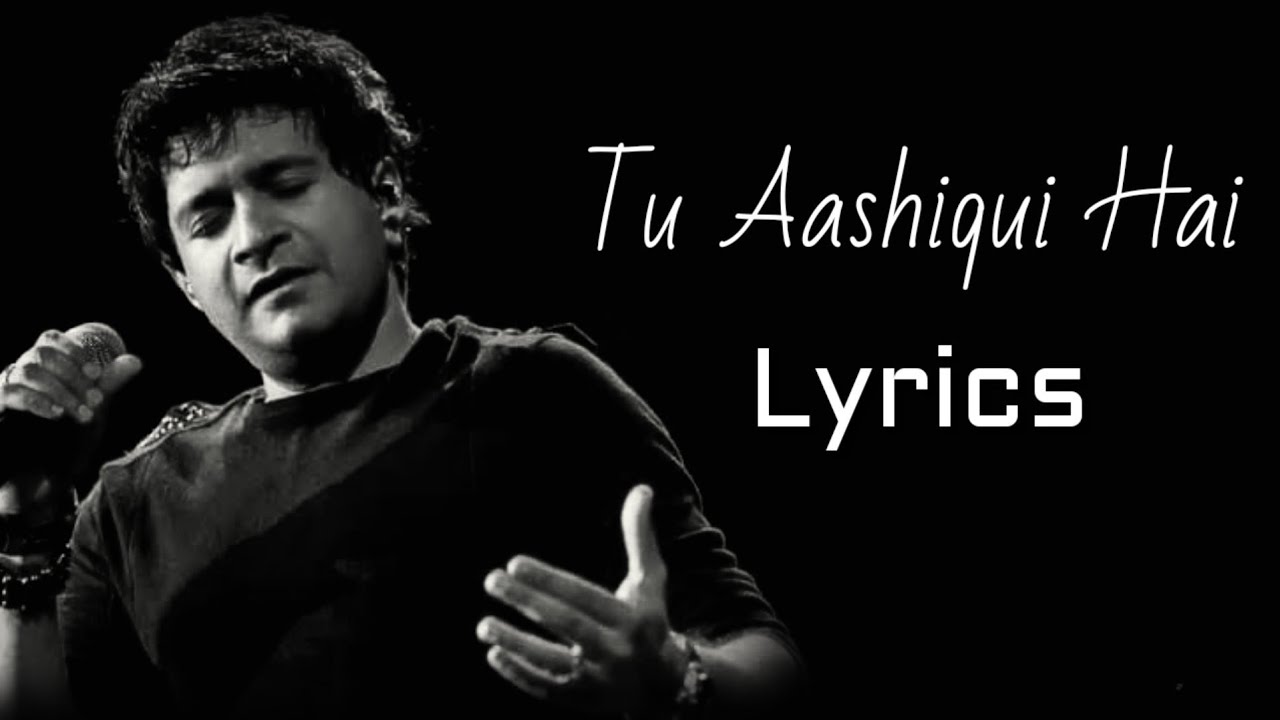 Tu Aashiqui Hai LYRICS   KK  Vishal  Shekhar  Tu Hai Aasmaan Mein Teri Yeh Zameen Hai Lyrics