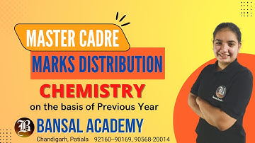 Master Cadre Marks Distribution of Chemistry on the basis of previous year | Master Cadre New Update