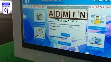 ĐỒ ÁN TỐT NGHIỆP KHOÁ 2019 | CHẤM CÔNG BẰNG NHẬN DIỆN KHUÔN MẶT | CAO ĐẲNG KỸ THUẬT CAO THẮNG