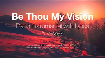 Be Thou My Vision | Piano Instrumental with Lyrics Be Thou My Vision | Piano Instrumental with Lyrics