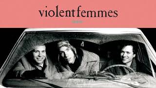 Violent Femmes - Waiting For The Bus (Demo) (Official Audio/40th Anniversary Deluxe Edition)