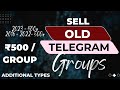 S@ll your telegram Old groups at high PRIC@  500/Group 😱 Dead group #AdditionalTypes #Telegram 