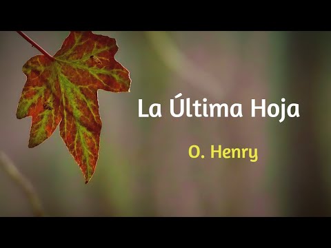 La Última Hoja – The Last Leaf by O. Henry (Spanish Audiobook with Subtitles & Full Text)