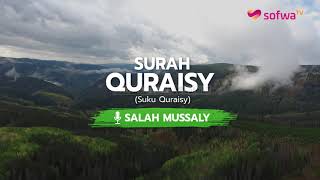 [JUZ 30] BACAAN MERDU SURAH QURAISY | SALAH MUSSALY