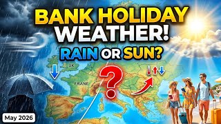 Europe Bank Holiday Weather 2026: UK &amp; Beyond Forecast!