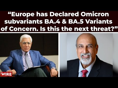 “Europe Has Declared Omicron Subvariants BA.4 & BA.5 Variants of Concern. Is this the Next T