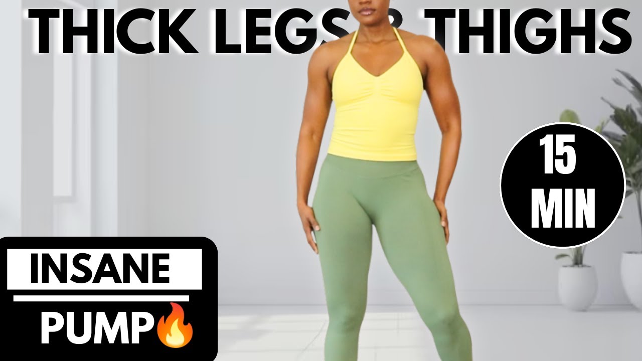 BEST Thick Legs & Thighs Workout at Home | 15-Min Workout