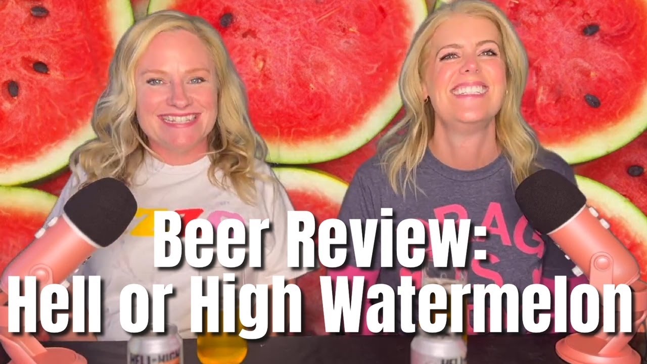Hell or High Watermelon by 21st Amendment Brewery YouTube