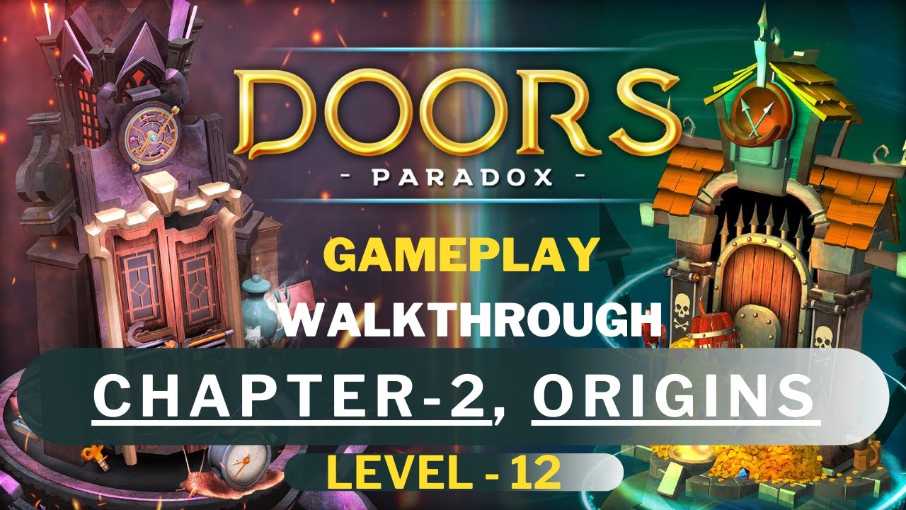 Doors Paradox, Chapter - 2, Origins, Level - 12, Gameplay Walkthrough, Full HD 1080p PC