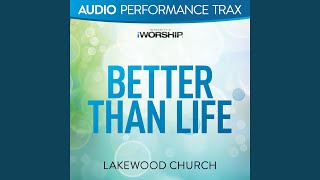 Video thumbnail of "Lakewood Church - Better Than Life"