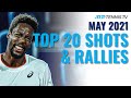 Top 20 ATP Tennis Shots & Rallies: May 2021