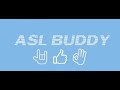 ASL Buddy - Hack the Northeast 2020