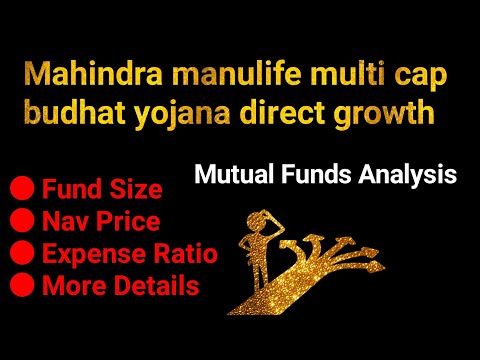 mahindra manulife multi cap badhat yojana || mahindra manulife multi cap unnati yojana