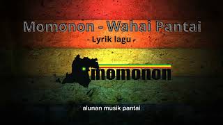 momonon - wahai pantai (lyrik lagu) #trending