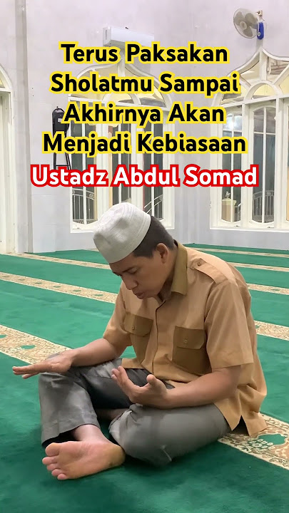 Terus paksakan sholatmu sampai akhirnya menjadi sebuah kebiasaan ! Ustadz Abdul Somad #shorts