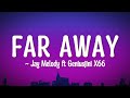 Geniusjini X66 Ft Jay Melody Far Away Lyrics