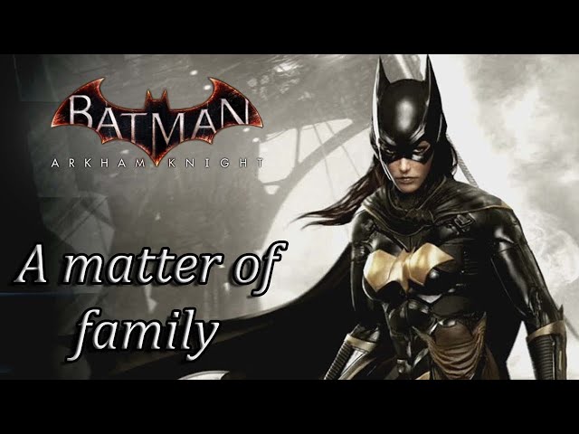 How long is Batman: Arkham Knight - A Matter of Family?