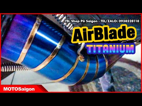 Video Air Blade độ pô kèm cổ full titan cực hay và đẹp - youtube