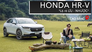 Đánh giá Honda HR-V với cung Hà Nội - Cao Bằng: Bộc lộ rõ Ưu/Nhược trong 1 chuyến “Check-in”!