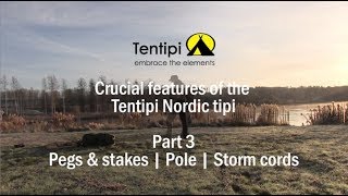 Pegs & stakes, centre pole and storm cords of our Nordic tipis - Tentipi Crucial Features Part3 Pegs & stakes, centre pole and storm cords of our Nordic tipis - Tentipi Crucial Features Part3