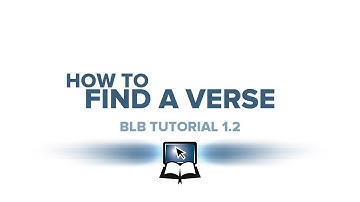 BLB Tutorial 1.2 - How to Find a Verse