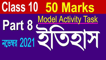 Class 10 History Model Activity task Part 8, 50 marks, Class 10 model activity task history