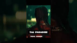 The PARADISE Jadal coming #tfi #telugufilms #tollywood