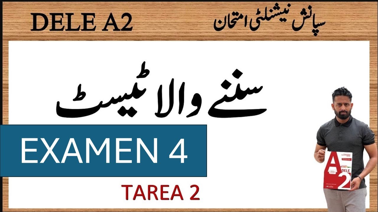 DELE A2 URDU EXAMEN 4 AUDITIVA TAREA 2
