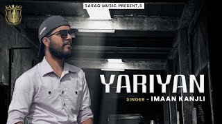 Yaariyan Official Video Imaan Kanjli Asquare New Punjabi Song 2022