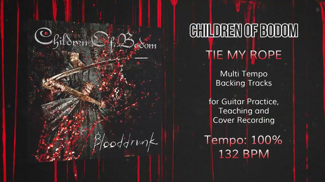 CHILDREN OF BODOM - Tie my Rope - 100% Tempo (132 BPM) Backing Track