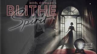 Noel Coward's Blithe Spirit - Wymering Manor 2024