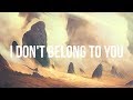 MILCK - &quot;I Don&#39;t Belong To You&quot; (Lyrics)