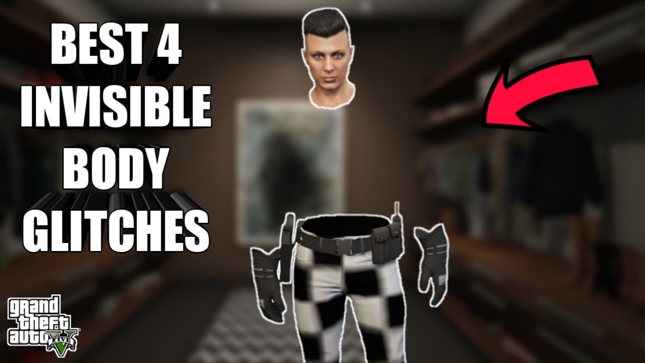 BEST 4 INVISIBLE BODY GLITCHES GTA 5 ONLINE YouTube