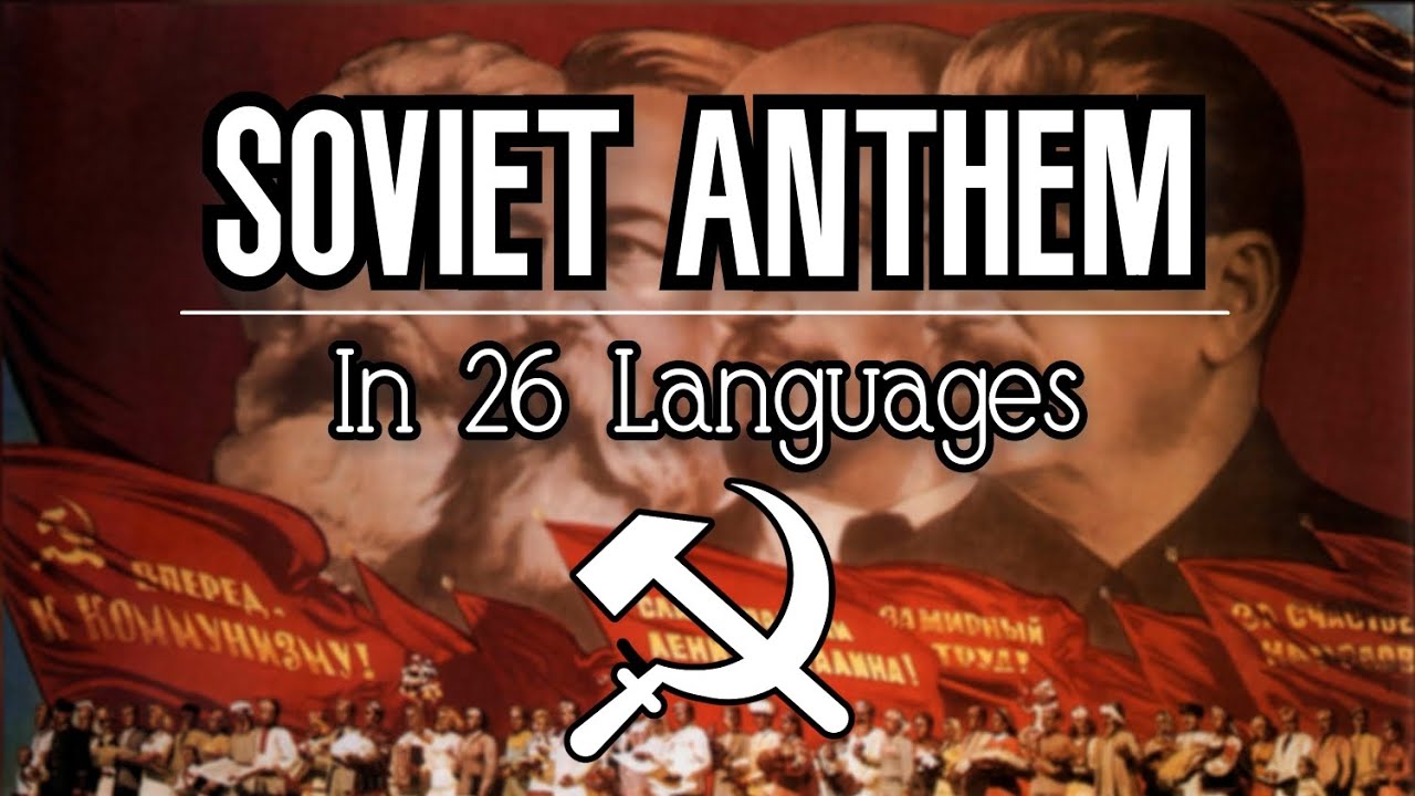 Soviet Anthem | In 26 Languages